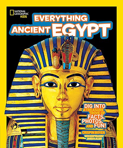 Beispielbild fr National Geographic Kids Everything Ancient Egypt : Dig into a Treasure Trove of Facts, Photos, and Fun zum Verkauf von Better World Books