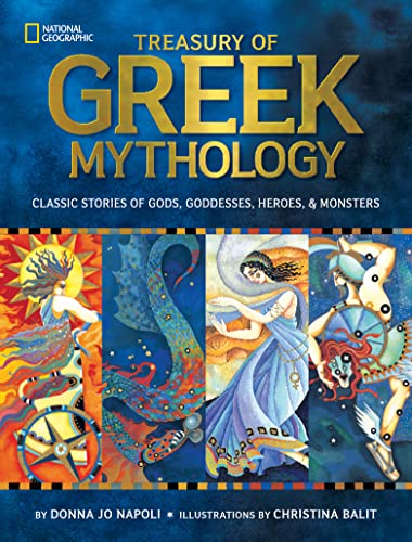 9781426308444: Treasury of Greek Mythology: Classic Stories of Gods, Goddesses, Heroes & Monsters