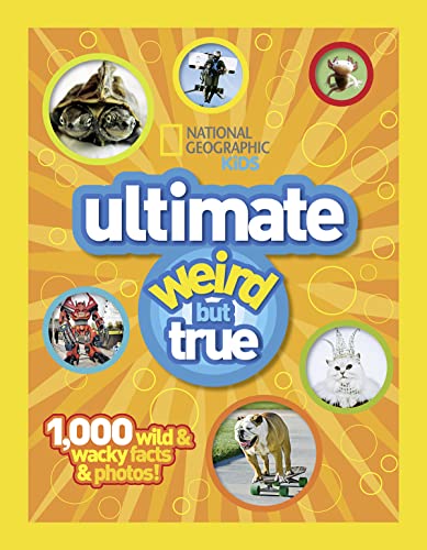 Stock image for National Geographic Kids: Ultimate Weird but True - 1,000 Wild & Wacky Facts and Photos for sale by Gulf Coast Books