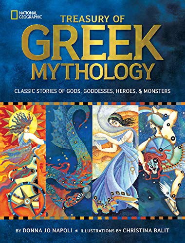 9781426308925: Treasury of Greek Mythology: Classic Stories of Gods, Goddesses, Heroes & Monsters