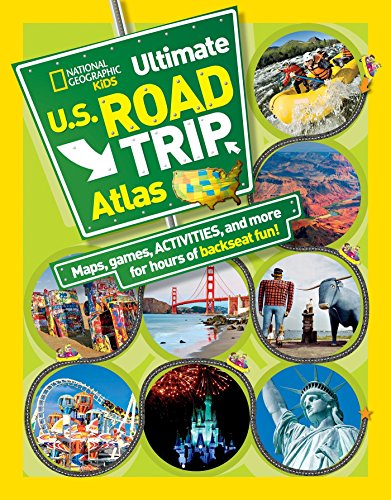 Imagen de archivo de National Geographic Kids Ultimate U.S. Road Trip Atlas: Maps, Games, Activities, and More for Hours of Backseat Fun a la venta por SecondSale