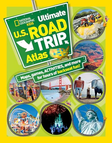 Stock image for National Geographic Kids Ultimate U.S. Road Trip Atlas: Maps, Games, Activities, and More for Hours of Backseat Fun for sale by Gulf Coast Books