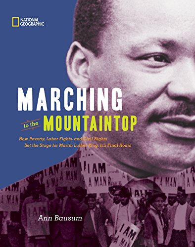Imagen de archivo de Marching to the Mountaintop : How Poverty, Labor Fights and Civil Rights Set the Stage for Martin Luther King Jr's Final Hours a la venta por Better World Books