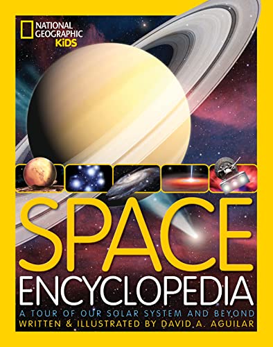 Stock image for Space Encyclopedia: A Tour of Our Solar System and Beyond (National Geographic Kids) for sale by SecondSale
