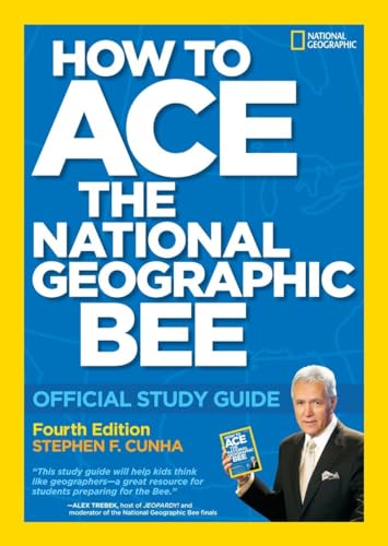 9781426309854: How to Ace the National Geographic Bee: Official Study Guide 4th edition