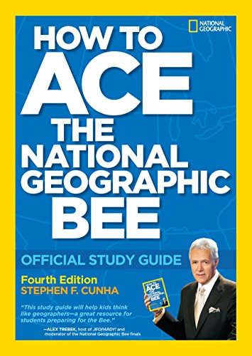 Beispielbild für How to Ace the National Geographic Bee: Official Study Guide 4th edition zum Verkauf von SecondSale