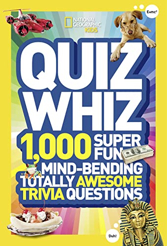 Beispielbild fr National Geographic Kids Quiz Whiz: 1,000 Super Fun, Mind-bending, Totally Awesome Trivia Questions zum Verkauf von Wonder Book