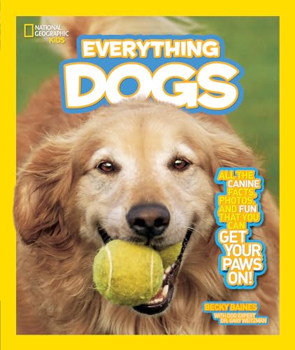 Beispielbild fr National Geographic Kids Everything Dogs: All the Canine Facts, Photos, and Fun You Can Get Your Paws On! zum Verkauf von SecondSale