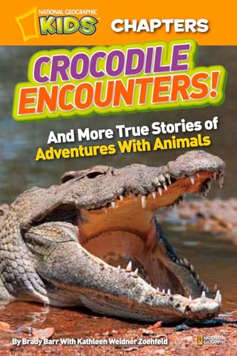 Stock image for National Geographic Kids Chapters: Crocodile Encounters: and More True Stories of Adventures with Animals (NGK Chapters) for sale by Gulf Coast Books