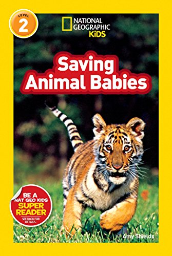 9781426310409: National Geographic Readers: Saving Animal Babies