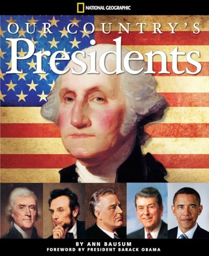 Beispielbild fr Our Country's Presidents : All You Need to Know about the Presidents, from George Washington to Barack Obama zum Verkauf von Better World Books