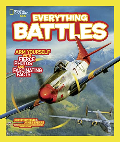 9781426311000: Everything Battles: Arm Yourself with Fierce Photos and Fascinating Facts (Everything) [Idioma Ingls] (National Geographic Kids Everything)