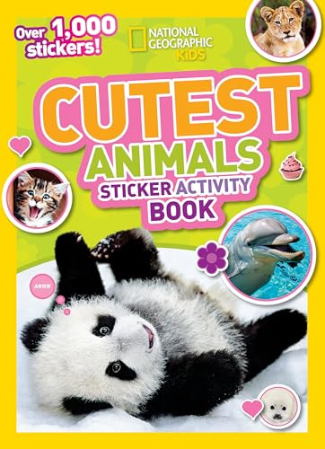 9781426311123: National Geographic Kids Cutest Animals Sticker Activity Book: Over 1,000 stickers!