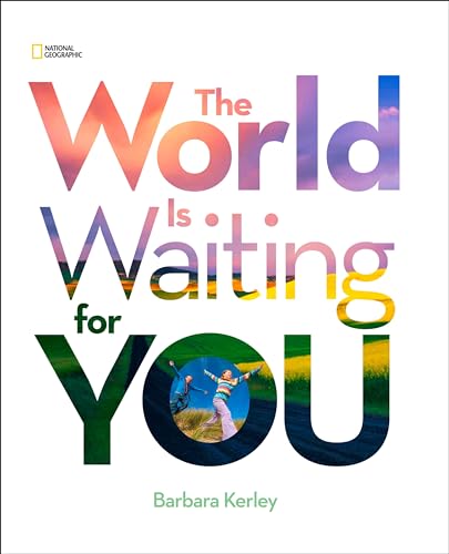 Beispielbild fr The World Is Waiting For You (Barbara Kerley Photo Inspirations) zum Verkauf von SecondSale