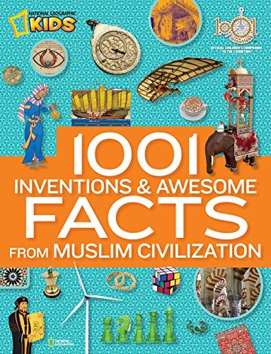 9781426312588: 1001 Inventions and Awesome Facts from Muslim Civilization: Official Children's Companion to the 1001 Inventions Exhibition