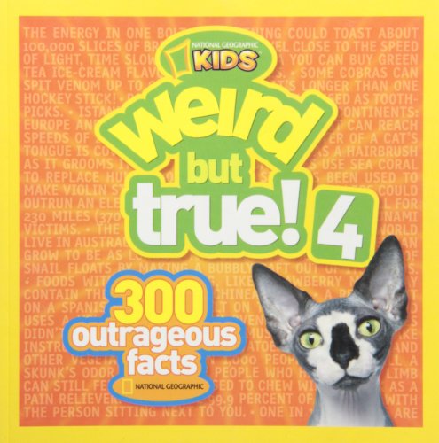 Stock image for Weird but True 4 (Special Sales Edition) : 300 Outrageous Facts for sale by Better World Books