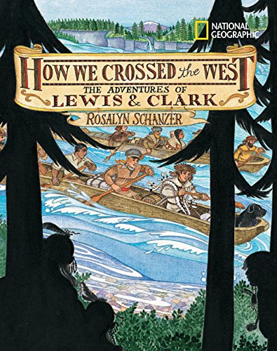 Stock image for How We Crossed the West: The Adventures of Lewis and Clark for sale by PlumCircle