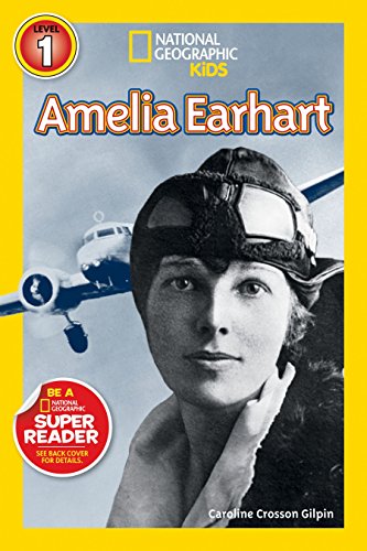Imagen de archivo de National Geographic Readers: Amelia Earhart (Readers Bios) a la venta por Gulf Coast Books