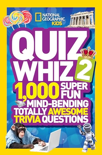Imagen de archivo de National Geographic Kids Quiz Whiz 2: 1,000 Super Fun Mind-bending Totally Awesome Trivia Questions a la venta por ZBK Books