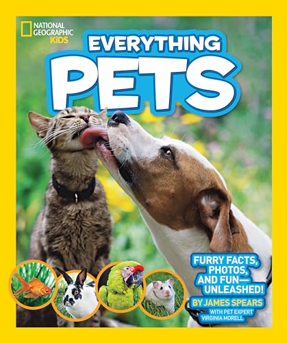 Beispielbild fr National Geographic Kids Everything Pets: Furry facts, photos, and fun-unleashed! zum Verkauf von Wonder Book