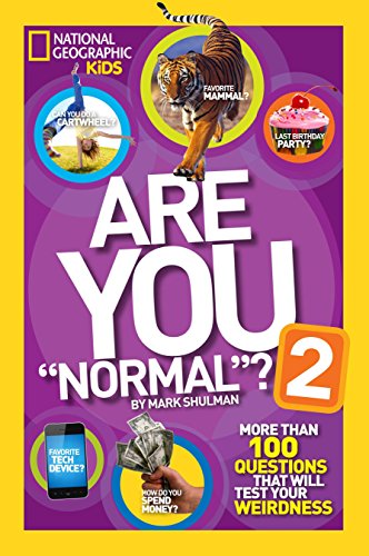 9781426313707: Are You "Normal"? 2: More Than 100 Questions That Will Test Your Weirdness (National Geographic Kids)