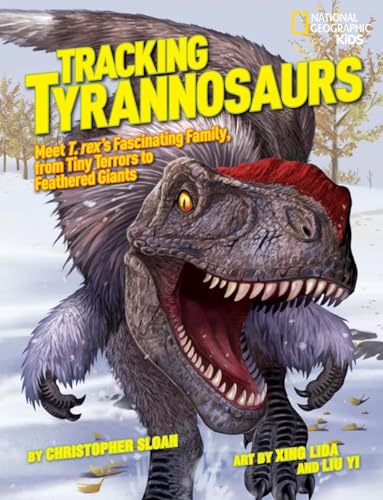 Imagen de archivo de Tracking Tyrannosaurs: Meet T. rex's fascinating family, from tiny terrors to feathered giants a la venta por Half Price Books Inc.