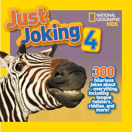 Imagen de archivo de National Geographic Kids Just Joking 4: 300 Hilarious Jokes About Everything, Including Tongue Twisters, Riddles, and More! a la venta por Gulf Coast Books