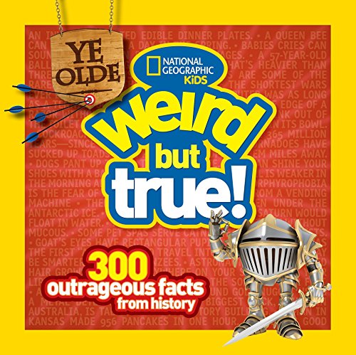 Beispielbild fr Ye Olde Weird But True: 300 Outrageous Facts from History zum Verkauf von Wonder Book