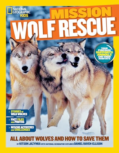 Stock image for National Geographic Kids Mission: Wolf Rescue: All About Wolves and How to Save Them for sale by ZBK Books