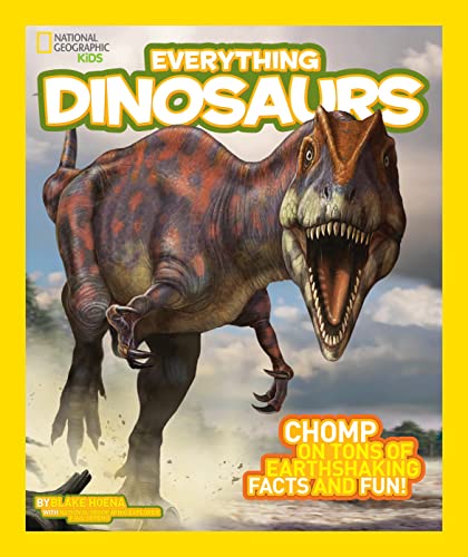 Stock image for National Geographic Kids Everything Dinosaurs: Chomp on Tons of Earthshaking Facts and Fun for sale by ZBK Books