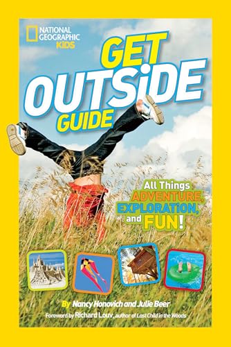 Beispielbild fr National Geographic Kids Get Outside Guide: All Things Adventure, Exploration, and Fun! zum Verkauf von SecondSale