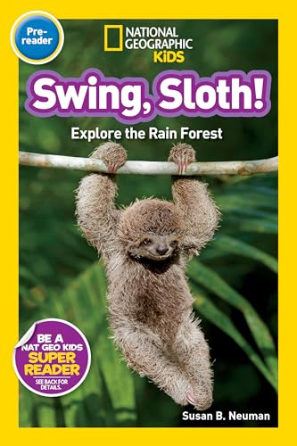 9781426315060: National Geographic Readers: Swing Sloth!: Explore the Rain Forest