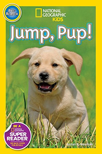 Stock image for Jump Pup! (National Geographic Kids: Pre-Reader) for sale by Reuseabook