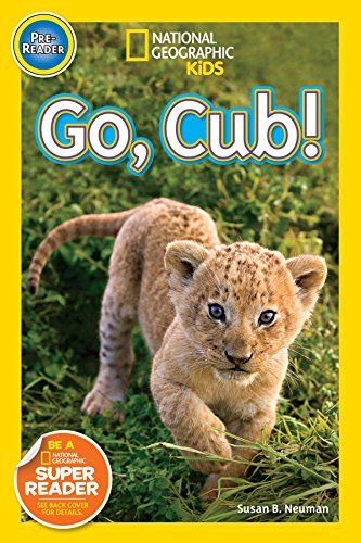 Beispielbild für Go, Cub! (National Geographic Readers, Pre-Reader) zum Verkauf von AwesomeBooks