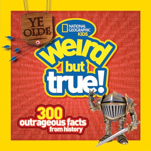 Beispielbild fr National Geographic Kids Weird but True 6 300 Outrageous Facts from History zum Verkauf von Wonder Book