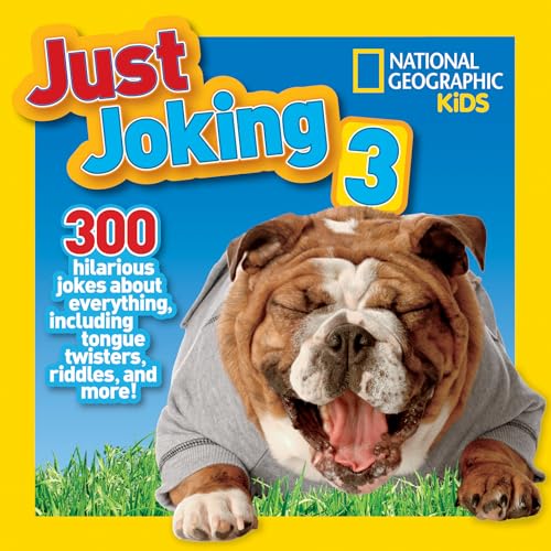

Just Joking 3 (Special Sales Edition): 300 Hilarious Jokes About Everything, Including Tongue Twisters, Riddles, and More!