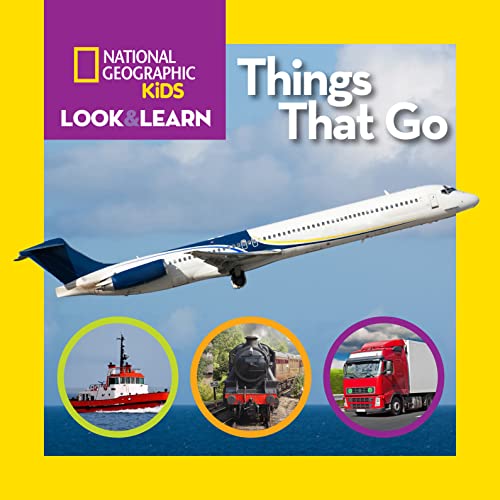 Stock image for National Geographic Kids Look and Learn: Things That Go (Look & Learn) for sale by Reliant Bookstore