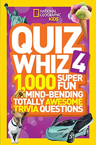 Beispielbild fr National Geographic Kids Quiz Whiz 4: 1,000 Super Fun Mind-bending Totally Awesome Trivia Questions zum Verkauf von Wonder Book