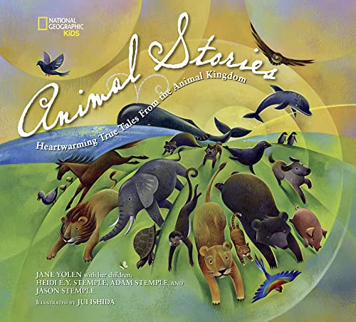 Stock image for National Geographic Kids. Animal Stories: Heartwarming True Tales from the Animal Kingdom for sale by Abstract Books
