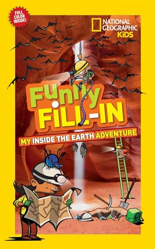 9781426317378: Funny Fill-In: My Inside the Earth Adventure (National Geographic Kids: Funny Fill-In) [Idioma Ingls] (NG Kids Funny Fill In)