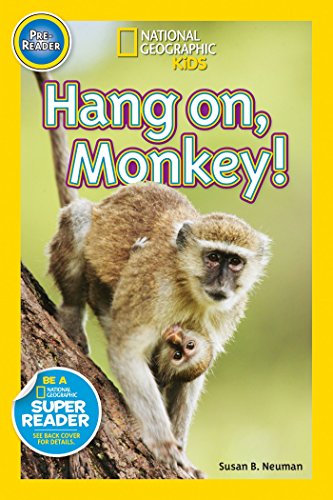 Beispielbild für National Geographic Readers: Hang On Monkey! zum Verkauf von SecondSale