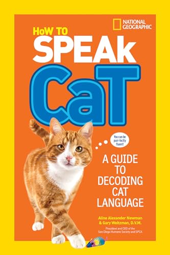 Stock image for How to Speak Cat: A Guide to Decoding Cat Language for sale by SecondSale