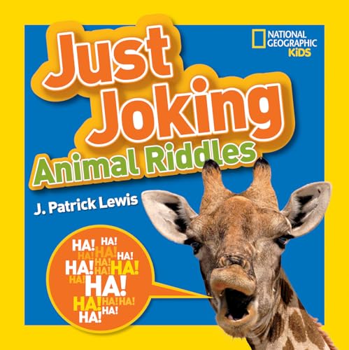 Stock image for National Geographic Kids Just Joking Animal Riddles: Hilarious riddles, jokes, and more--all about animals! for sale by SecondSale