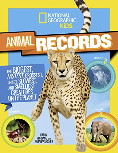 Stock image for National Geographic Kids Animal Records: The Biggest, Fastest, Weirdest, Tiniest, Slowest, and Deadliest Creatures on the Planet for sale by Gulf Coast Books