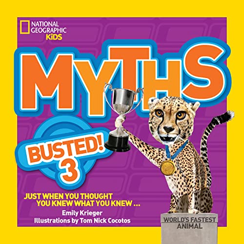 9781426318832: National Geographic Kids Myths Busted 3: Just When You Thought You Knew What You Knew