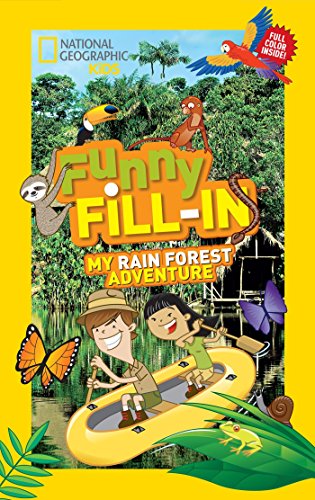 Beispielbild fr National Geographic Kids Funny Fill-in: My Rain Forest Adventure (NG Kids Funny Fill In) zum Verkauf von Once Upon A Time Books