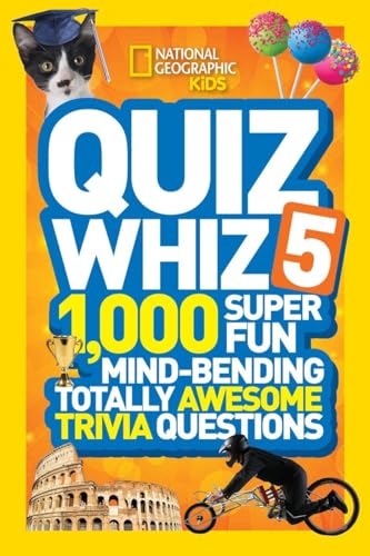 Beispielbild fr National Geographic Kids Quiz Whiz 5 : 1,000 Super Fun Mind-Bending Totally Awesome Trivia Questions zum Verkauf von Better World Books