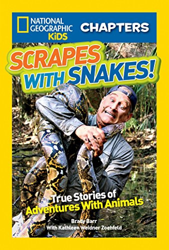 9781426319143: National Geographic Kids Chapters: Scrapes With Snakes: True Stories of Adventures With Animals (NGK Chapters)