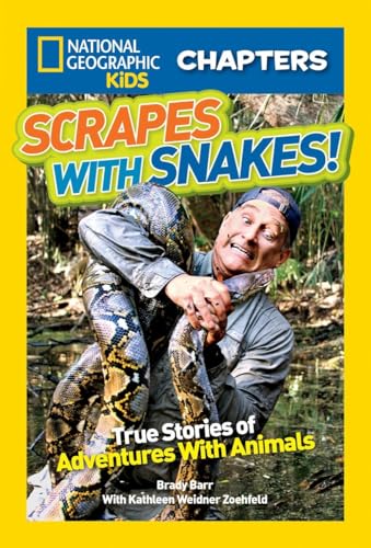 9781426319167: National Geographic Kids Chapters: Scrapes With Snakes: True Stories of Adventures With Animals