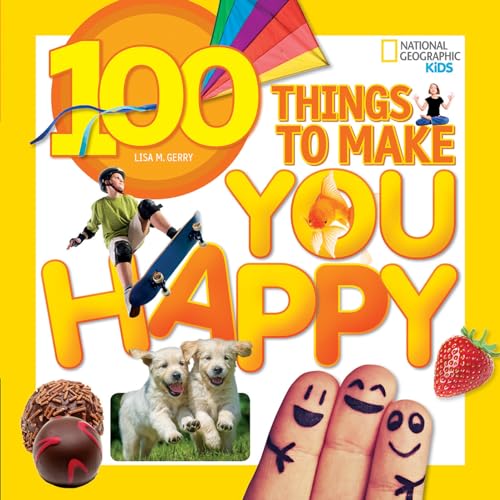 Imagen de archivo de 100 Things to Make You Happy (National Geographic Kids) a la venta por SecondSale